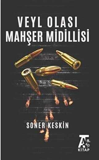 Veyl Olası Mahşer Midillisi - Kitap At Yayınları