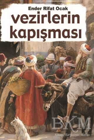 Vezirlerin Kapışması - Kitap Dostu Yayınları