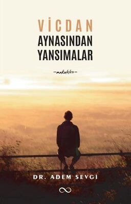 Vicdan Aynasından Yansımalar - 1