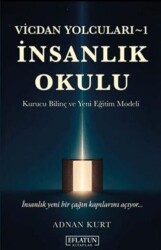 Vicdan Yolcuları 1 - İnsanlık Okulu - Eflatun Kitaplar