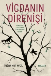 Vicdanın Direnişi - Foliant Yayınları