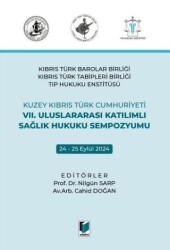 VII. Uluslararası Katılımlı Sağlık Hukuku Sempozyumu - Adalet Yayınevi
