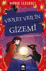Violet Veil’in Gizemi - Bir Talihsizlik Hikayesi - Eksik Parça Yayınları