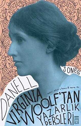 Virginia Woolf`tan Yazarlık Dersleri - Timaş Yayınları