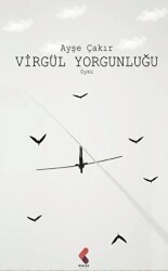 Virgül Yorgunluğu - Klaros Yayınları