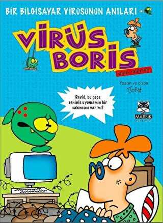 Boris Görevde-Bir Bilgisayar Virüsünün Anıları