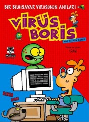 Hoşgeldin Boris-Bir Bilgisayar Virüsünün Anıları - Marsık Kitap