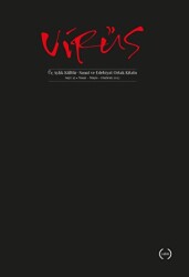 Virüs Üç Aylık Kültür, Sanat ve Edebiyat Ortak Kitabı Sayı: 15 Nisan - Mayıs - Haziran 2023 - Virüs Dergisi Yayınları