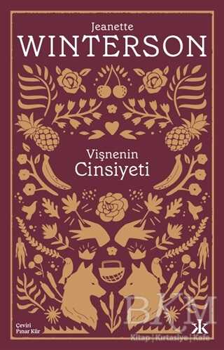 Vişnenin Cinsiyeti - Kafka Kitap