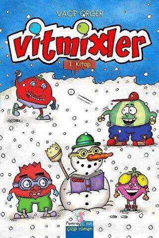 Vitmixler 1. Kitap - Pamiray Çocuk