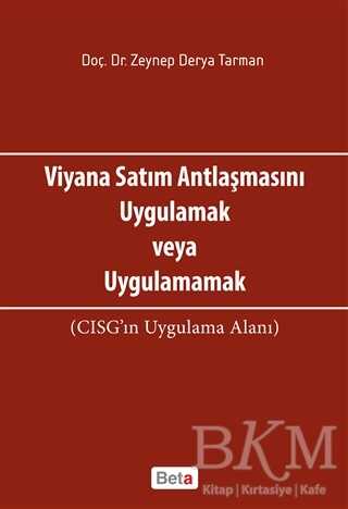 Viyana Satım Antlaşmasını Uygulamak veya Uygulamamak - Beta Yayınevi