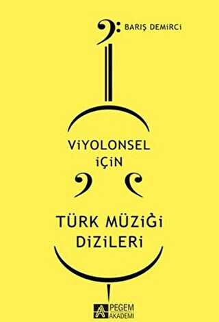 Viyolonsel için Türk Müziği Dizileri