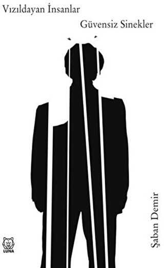 Vızıldayan İnsanlar Güvensiz Sinekler - Luna Yayınları