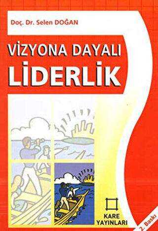 Vizyona Dayalı Liderlik - Kare Yayınları - Özel Ürün