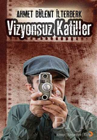 Vizyonsuz Katiller - Cinius Yayınları