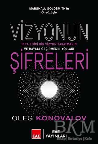 Vizyonun Şifreleri - EAE Yayınları