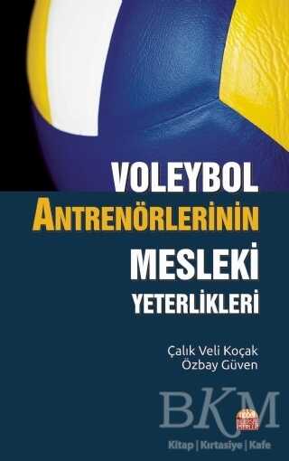Voleybol Antrenörlerinin Mesleki Yeterlikleri - Nobel Bilimsel Eserler