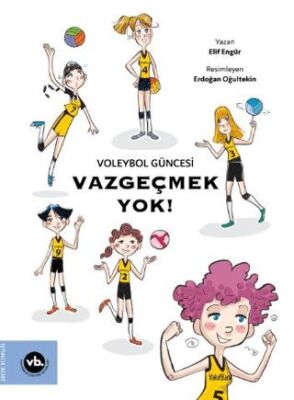 Voleybol Güncesi Vazgeçmek Yok ! - 1
