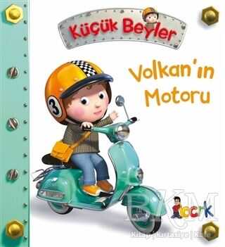 Volkan’ın Motoru - Küçük Beyler - Bıcırık Yayınları