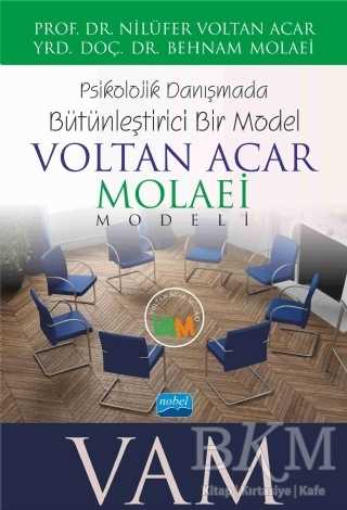 Voltan Acar - Molaei Vam Modeli - Psikolojik Danışmada Bütünleştirici Bir Model