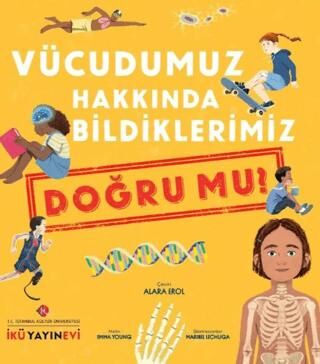 Vücudumuz Hakkında Bildiklerimiz Doğru Mu? - 1