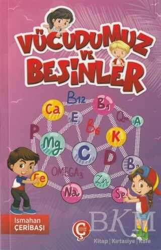 Vücudumuz ve Besinler - Çeri Yayınları