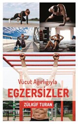 Vücut Ağırlığıyla Egzersizler - Siyah Beyaz Yayınları