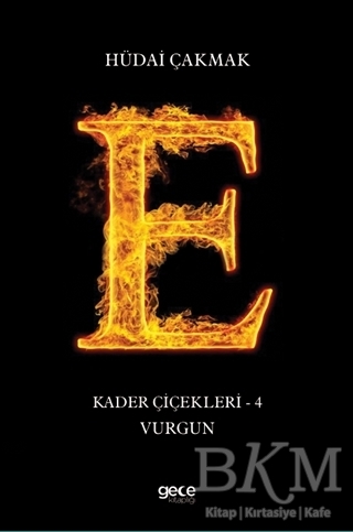 Vurgun - Kader Çiçekleri 4 - Gece Kitaplığı