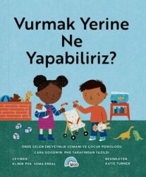 Vurmak Yerine Ne Yapabiliriz? - İgloo Yayınevi