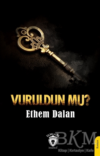 Vuruldun Mu? - Dorlion Yayınları