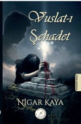 Vuslat-ı Şehadet - Yazşader Yayıncılık