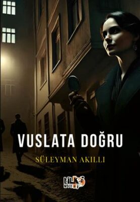 Vuslata Doğru - 1