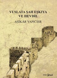 Vuslata Şah ve Eşkıya Hevdil - Hayal Yayınları
