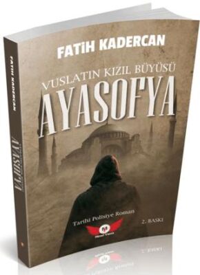 Vuslatın Kızıl Büyüsü Ayasofya - 1