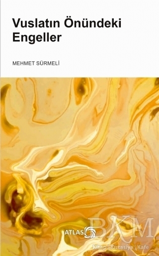 Vuslatın Önündeki Engeller - Atlas Kitap