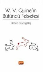 W. V. Quine’ın Bütüncü Felsefesi - Nobel Bilimsel Eserler