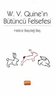 W. V. Quine’ın Bütüncü Felsefesi - 1