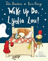 Wake Up Do, Lydia Lou! - Pan MacMillan