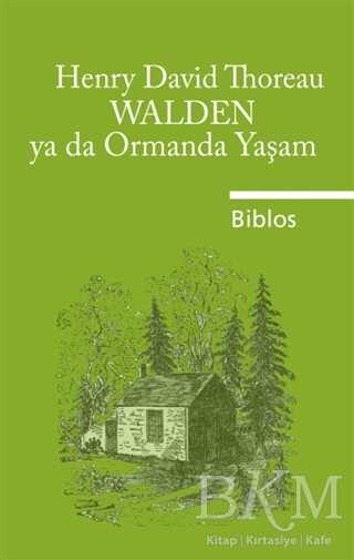 Walden Ya Da Ormanda Yaşam
