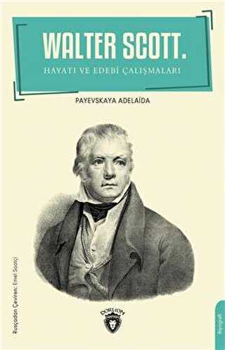 Walter Scott Hayatı Ve Edebi Çalışmaları - 1