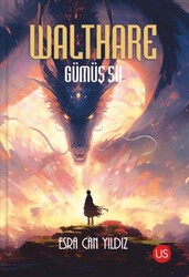 Walthare - Gümüş Su - US Yayınları