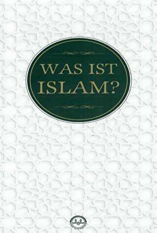 Was Ist Islam? İslam Nedir Almanca
