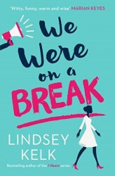 We Were on a Break - HarperCollins