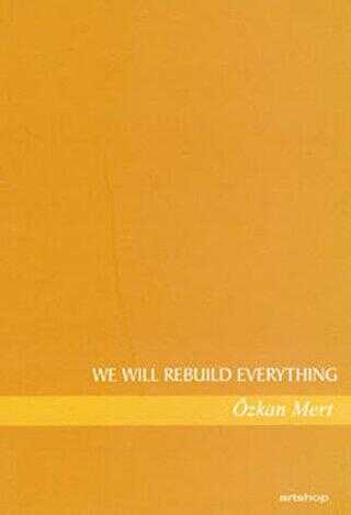 We Will Rebuild Everything - Artshop Yayıncılık