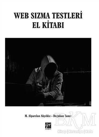 Web Sızma Testleri El Kitabı - Gazi Kitabevi