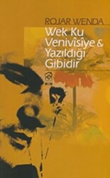Wek Ku Venivisiye - Yazıldığı Gibidir - Kurgu Kültür Merkezi