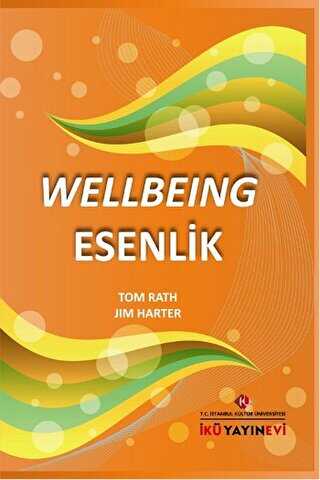 Wellbeing Esenlik - İstanbul Kültür Üniversitesi - İKÜ Yayınevi