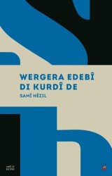 Wergera Edebi Di Kurdi De - Lis Basın Yayın