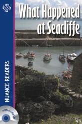 What Happened at Seacliffe +Audio Nuance Readers Level-4 - Nüans Publishing