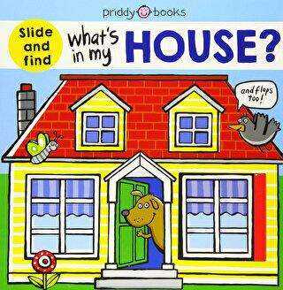 What’s In My House - Priddy Books